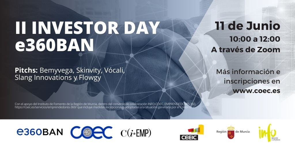 Skinvity, Flowgy, Slang Innovations, Bemyvega y Vócali son las startups seleccionadas para participar en el II Investor Day de e360BAN