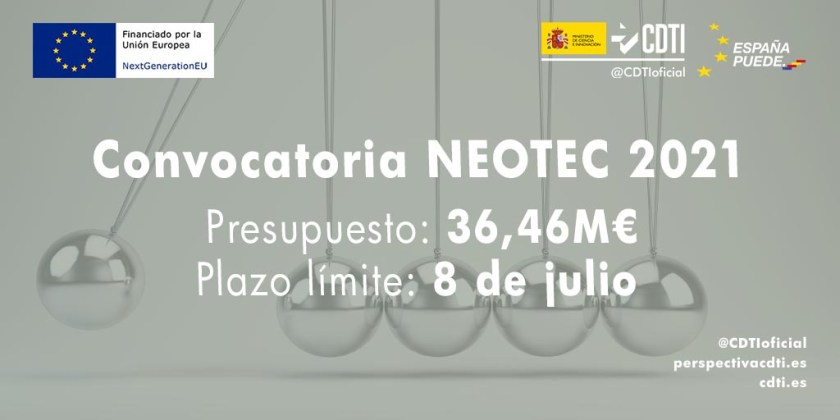 CDTI abre la nueva convocatoria NEOTEC para empresas de base tecnológica